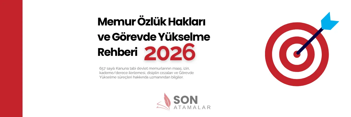 Memur Özlük Hakları ve Görevde Yükselme Rehberi 2026 - SonAtamalar