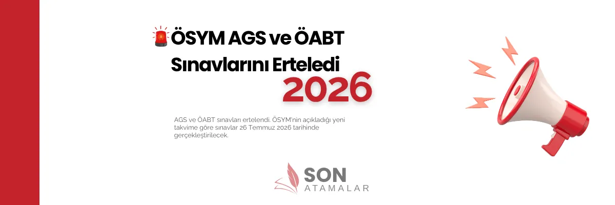 ÖSYM Duyurdu: 2026 AGS ve ÖABT Sınavları Ertelendi! Yeni Tarihler Açıklandı - SonAtamalar