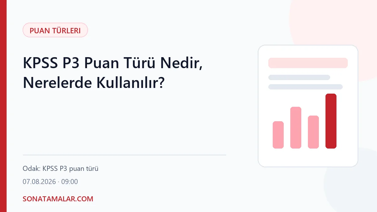 KPSS P3 Puan Türü Nedir, Nerelerde Kullanılır? - SonAtamalar