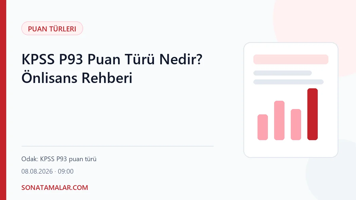 KPSS P93 Puan Türü Nedir? Önlisans Rehberi - SonAtamalar